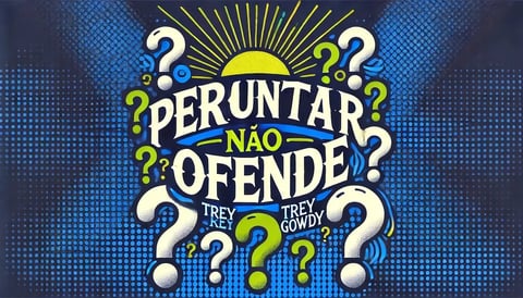 12/52 - Perguntar Não Ofende (Trey Gowdy)